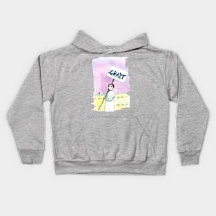 Not Crazy Kids Hoodie